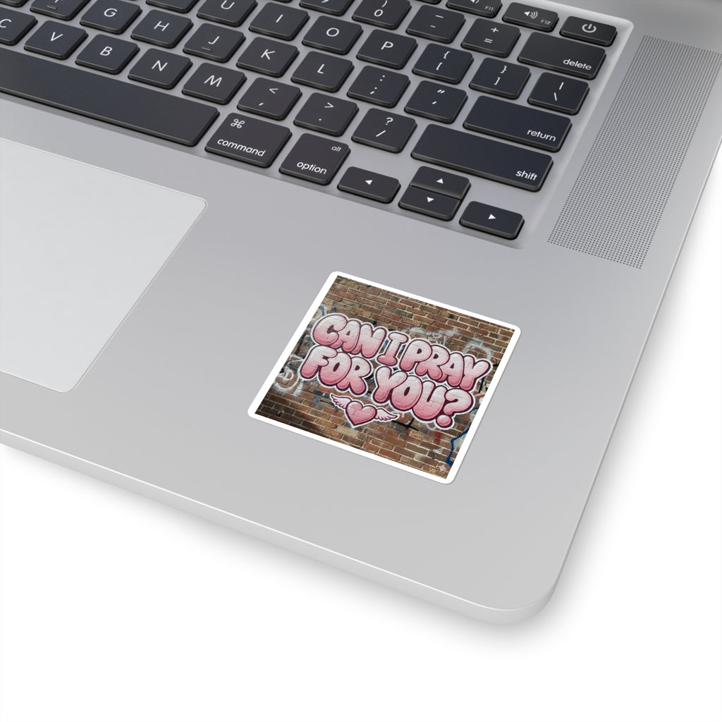 'Can I Pray For You?' Square Sticker — Faith Encouragement, Prayer Request Decal